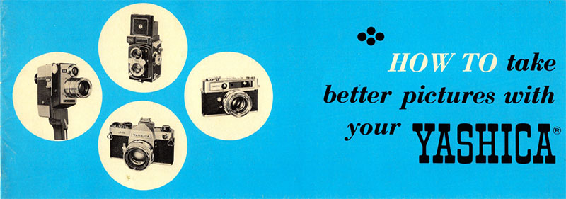 Yashica Camera Brochure - how to take better pictures with your Yashica